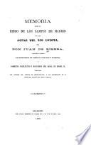Memoria sobre el riego de los campos de Madrid con las aguas del río Lozoya