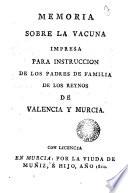 Memoria sobre la vacuna impresa para instrucción de los padres de familia de los reynos de Valencia y Murcia