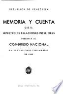 Memoria y cuenta ... presentada al Congreso Nacional en sus sesiones ordinarias