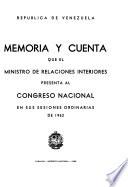 Memoria y cuenta ... presentada al Congreso Nacional en sus sesiones ordinarias