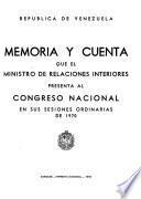 Memoria y cuenta ... presentada al Congreso Nacional en sus sesiones ordinarias