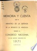 Memoria y cuenta ... que el Ministro de la Defensa presenta al Congreso Nacional