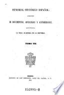 Memorial historico espanol. Coleccion de Documentos, opusculos y Antiguedades, que publica la Real Academia de la Historia