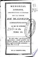Memorial literario, instructivo y curioso de la Corte de Madrid ...