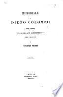 Memoriale di Diego Colombo, con nota sulla bolla di Alessandro VI delli 4 maggio 1493, di Vincenzo Promis. (Estr. dal tomo IX. della Miscellanea di storia italiana.).