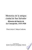 Memorias de la antigua ciudad de San Salvador
