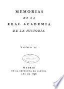 Memorias de la Real Academia de la Historia: 1796 ([4], 4, 616, [1] p.)