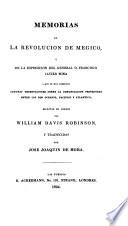 Memorias de la revolución de Mégico y de la espedición del general d. Francisco Javier Mina