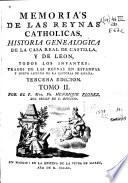 Memorias de las reynas catholicas