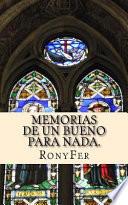 Memorias de un Bueno para Nada