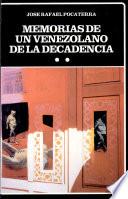 Memorias de un venezolano de la decadencia