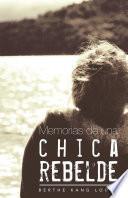 Memorias de una chica rebelde