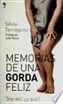 Memorias de una gorda feliz