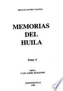 Memorias del Huila: Neiva y Los Andes Huilenses