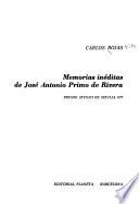 Memorias inéditas de José Antonio Primo de Rivera