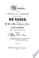 Memorias para la biografía y para la bibliografía de la isla de Cadiz, etc
