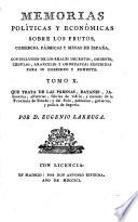 Memorias Políticas Y Económicas Sobre Los Frutos, Comercio, Fabricas Y Minas De España