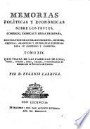 Memorias Políticas Y Económicas Sobre Los Frutos, Comercio, Fabricas Y Minas De España