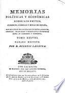 Memorias Políticas Y Económicas Sobre Los Frutos, Comercio, Fabricas Y Minas De España