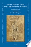 Libro Memory, Media, and Empire in the Castilian Romances of Antiquity