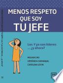Menos respeto que soy tu jefe