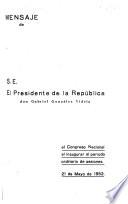 Mensaje de S. E. el Presidente de la República don Gabriel González Videla al Congreso Nacional al inaugurar el período ordinario de sesiones, 21 de mayo de 1952
