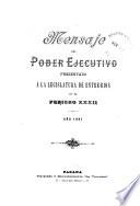 Mensaje del Poder Ejecutivo presentado a la cámara lejislativa en el ... período