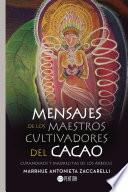 Mensajes de los maestros cultivadores del cacao