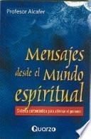Mensajes Desde El Mundo Espiritual