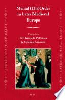 Mental (Dis)Order in Later Medieval Europe