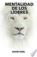 MENTALIDAD DE LOS LÍDERES