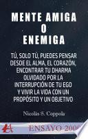 Mente amiga o enemiga