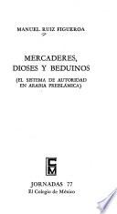 Mercaderes, dioses y beduinos