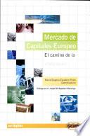 Mercado de capitales europeo. El camino de la integración
