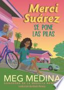 Merci Suárez se pone las pilas