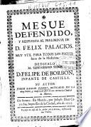 Mesue defendido y respuesta al preliminar de D. Felix Palacios