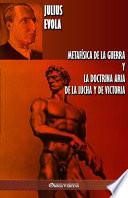 Metafísica de la guerra y La Doctrina Aria de la Lucha y de Victoria