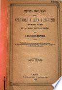 Método facilísmo para aprender á leer y escribir á un mismo tiempo
