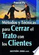 Métodos y técnicas para cerrar el trato con los clientes