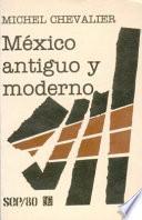 México antiguo y moderno