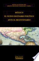 México el nuevo escenario político ante el bicentenario
