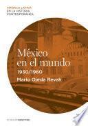 México en el mundo (1930-1960)