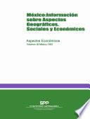 México: Información sobre aspectos geográficos, sociales y económicos. Aspectos económicos. Volumen III