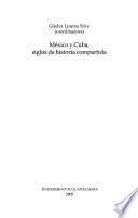 México y Cuba, siglos de historia compartida