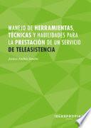 MF1425_2 Manejo de herramientas, técnicas y habilidades para la prestación de un servicio de teleasistencia