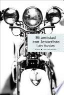 Mi amistad con Jesucristo
