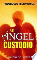 Mi ÁNGEL Custodio