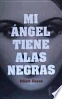 Mi ángel tiene alas negras