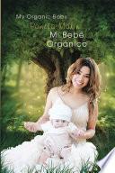 Mi bebé orgánico (My organic baby)