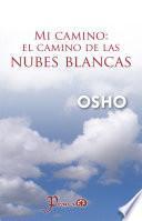 Mi camino: El camino de las nubes blancas